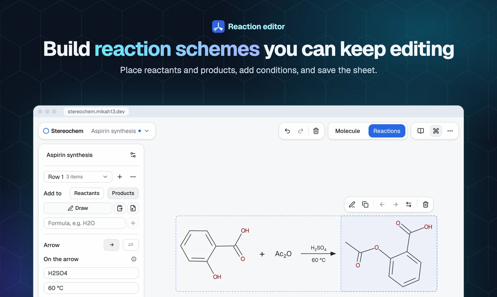 The reaction editor — arrange structures and arrows on an editable sheet